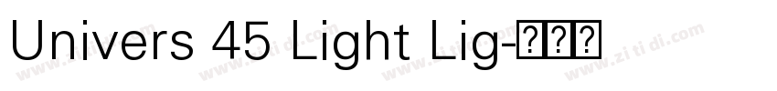 Univers 45 Light Lig字体转换